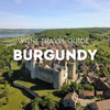 Burgundy - wine travel guide