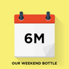 Our Weekend Bottle - 6 Month Gift Prepay freeshipping - Our Daily Bottle